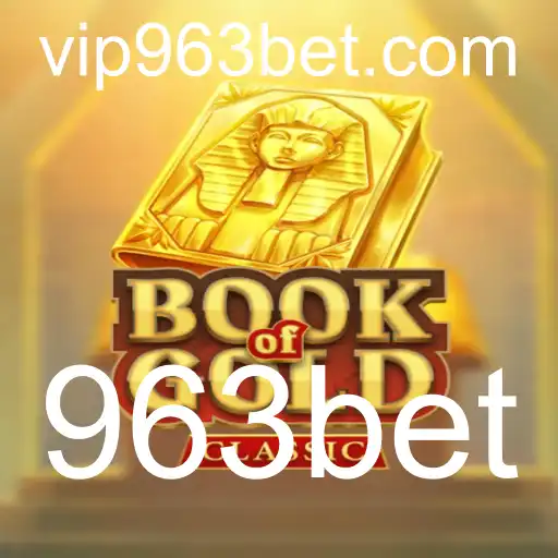 Explorando o Fascinante Universo de BookOfGoldClassic e 963bet