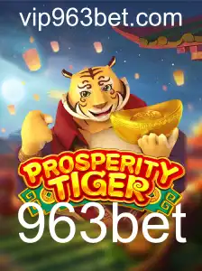 Explorando o Fascinante Mundo de ProsperityTiger e 963bet